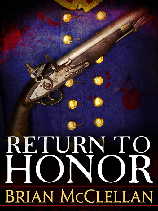Title details for Return to Honor by Brian McClellan - Available